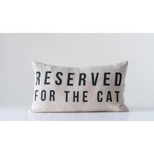 Load image into Gallery viewer, Cotton Lumbar Pillow "Reserved For The Cat"